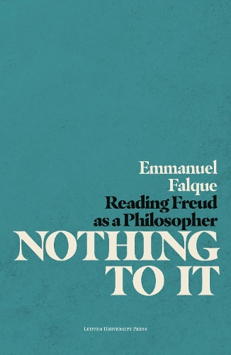 Паперова книга «Nothing to It: Reading Freud as a Philosopher», автор Еммануель Фальк - фото №1