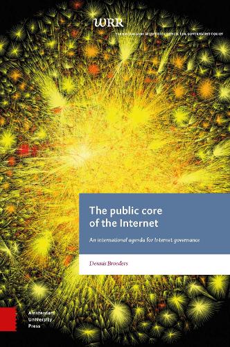 Бумажная книга «The Public Core of the Internet: An international Agenda for Internet Governance», автор Деннис Бродерс - фото №1