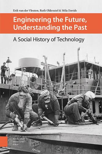 Бумажная книга «Engineering the Future, Understanding the Past: A Social History of Technology», авторов Эрик ван дер Влейтен, Мила Давидс, Рут Олдензиль - фото №1
