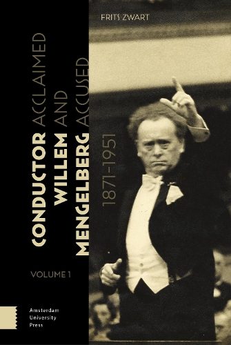 Бумажная книга «Conductor Willem Mengelberg, 1871-1951: Acclaimed and Accused», автор Фритс Цварт - фото №1