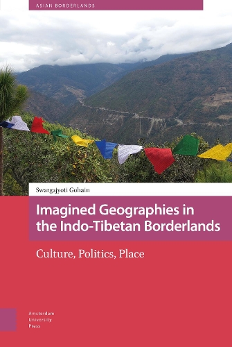 Бумажная книга «Imagined Geographies in the Indo-Tibetan Borderlands: Culture, Politics, Place», автор Сваргаджйоти Гохайн - фото №1