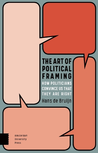 Бумажная книга «The Art of Political Framing: How Politicians Convince Us That They Are Right», автор Ханс де Брюйн - фото №1