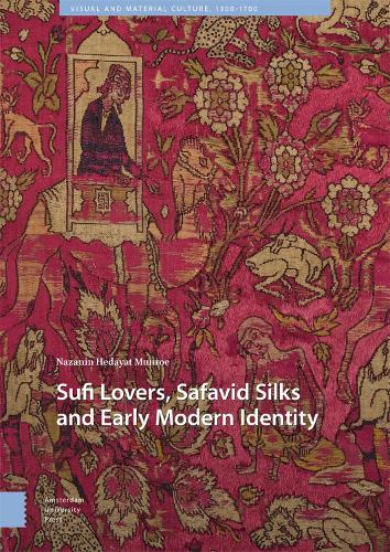 Бумажная книга «Sufi Lovers, Safavid Silks and Early Modern Identity», автор Назанин Хедаят Манро - фото №1