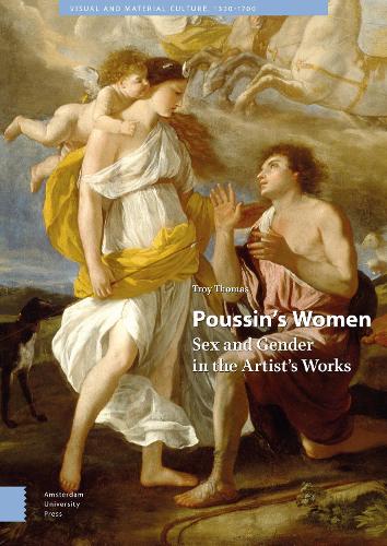 Бумажная книга «Poussin's Women: Sex and Gender in the Artist's Works», автор Трой Томас - фото №1