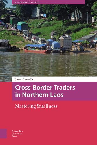 Бумажная книга «Cross-Border Traders in Northern Laos: Mastering Smallness», автор Саймон Роуддер - фото №1