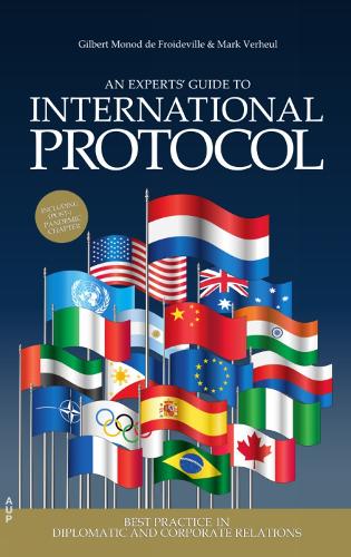 [object Object] «An Experts' Guide to International Protocol: Best Practice in Diplomatic and Corporate Relations», авторов Гилберт Моно де Фройдвиль, Марк Верхель - фото №1
