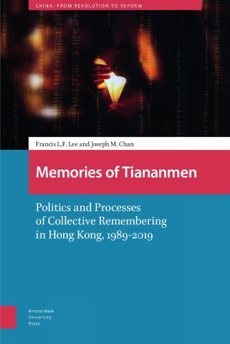 Бумажная книга «Memories of Tiananmen: Politics and Processes of Collective Remembering in Hong Kong, 1989-2019», авторов Фрэнсис Ли, Джозеф Ман Чан - фото №1