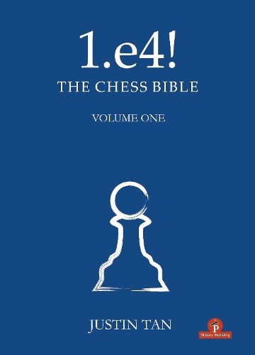 Бумажная книга «1.e4! The Chess Bible», автор Тан - фото №1