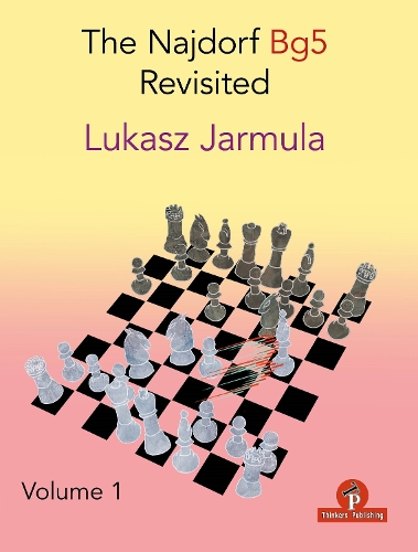Бумажная книга «The Najdorf Bg5 Revisited - Volume 1», автор Джармула - фото №1