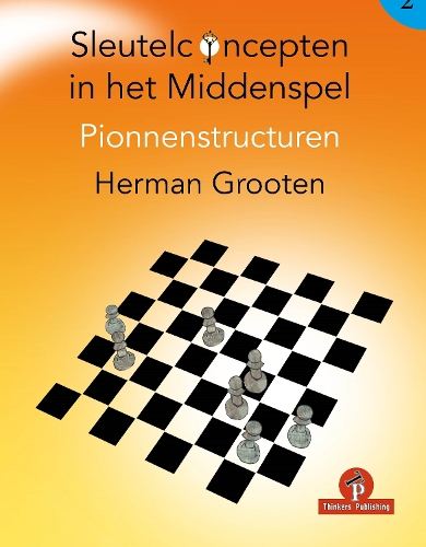Бумажная книга «Sleutelconcepten in het middenspel deel 2: Pionnenstructuren», автор Герман Грутен - фото №1