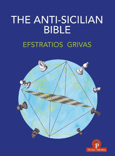 Бумажная книга «The Anti-Sicilian Bible», автор Эфстратиос Гривас - фото №1