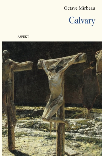 Бумажная книга «Calvary», автор Октав Мирбо - фото №1