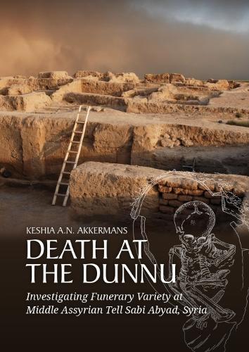 Паперова книга «Death at the Dunnu: Investigating Funerary Variety at Middle Assyrian Tell Sabi Abyad, Syria», автор Кешіа А.Н. Аккерманс - фото №1