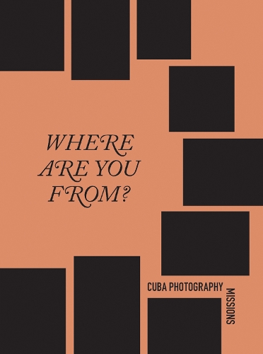 Бумажная книга «Cuba Photography Missions: Where are you from?», автор Элисон Нордстрем - фото №1