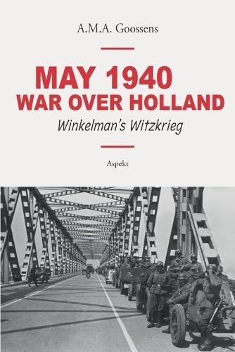 Паперова книга «May 1940 - War Over Holland», автор А. М. А. Гуссенс - фото №1