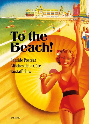 Паперова книга «To the Beach!: Seaside Posters», авторів Карл Шерлінк, Роланд Флорізон - фото №1