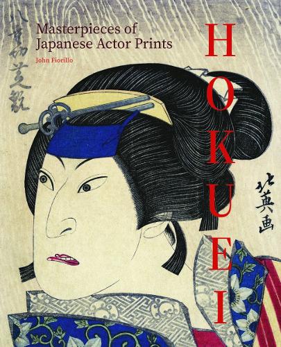 Паперова книга «Hokuei: Masterpieces of Japanese Actor Prints», автор Джон Фіорілло - фото №1