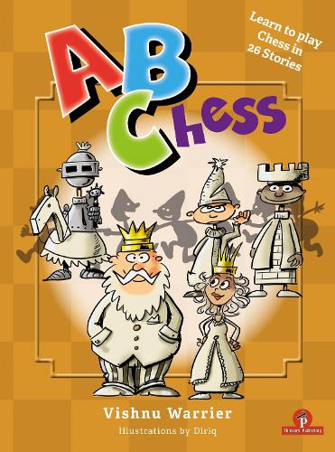 Бумажная книга «ABCHESS: Learn To Play Chess in 26 Stories», автор Вишну Варриер - фото №1