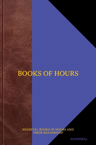 Бумажная книга «Books of Hours Books of Hope: Medieval readers and their Books of Hours», автор Эвелин Хауваертс - фото №1