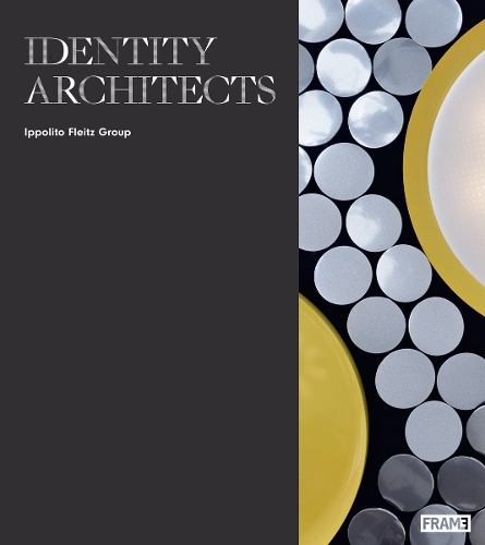Паперова книга «Identity Architects: Ippolito Fleitz Group», автор Олівер Гервіг - фото №1