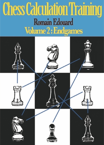 Паперова книга «Chess Calculation Training Volume 2: Endgames», автор Ромен Едуард - фото №1