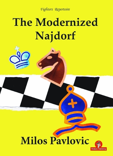 Бумажная книга «The Modernized Najdorf», автор Павлович Милош - фото №1
