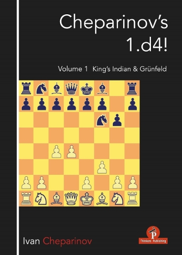 Бумажная книга «Cheparinov's 1.d4! Volume 1: King's Indian & Grünfeld», автор Чепаринов - фото №1