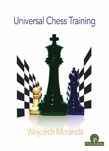 Бумажная книга «Universal Chess Training», автор Войцех Моранда - фото №1
