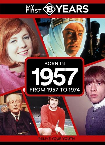 Паперова книга «My First 18 Years - Born in 1957: From 1957 to 1974», автор TDM Publishing - фото №1