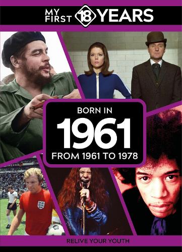 Паперова книга «My First 18 Years - Born in 1961: From 1961 to 1978», автор TDM Publishing - фото №1