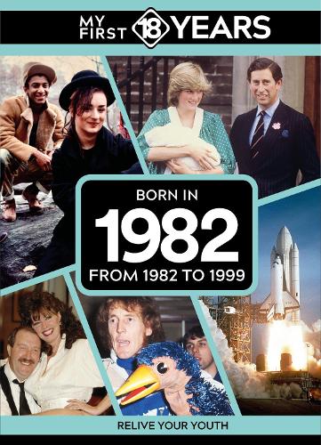 Паперова книга «My First 18 Years - Born in 1982: From 1982 to 1999», автор TDM Publishing - фото №1