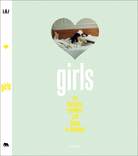 Бумажная книга «GIRLS: On Boredom, Rebellion and Being In-Between», авторов Клэр Мари Хили, Элиза де Вингаерт - фото №1