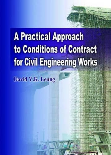 Бумажная книга «A Practical Approach to Conditions of Contract for Civil Engineering Works», автор Дэвид Люн - фото №1