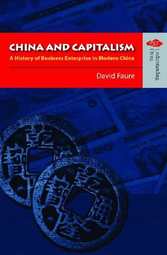 Бумажная книга «China and Capitalism – A History of Business Enterprise in Modern China», автор Дэвид Фор - фото №1