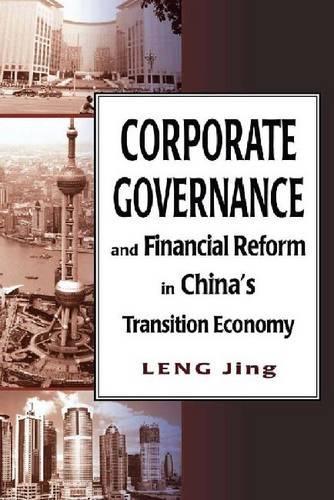 Паперова книга «Corporate Governance and Financial Reform in China′s Transition Economy», автор Цзин Ленг - фото №1