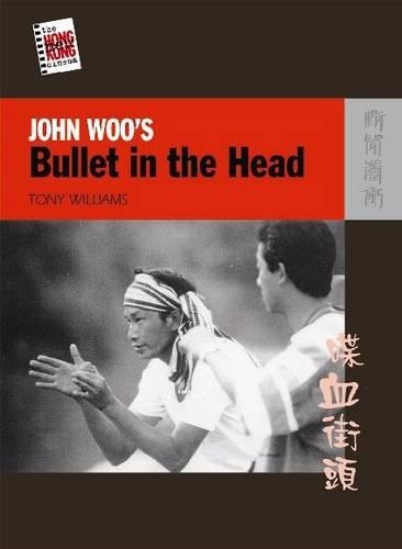 Бумажная книга «John Woo′s Bullet in the Head», автор Тони Уильямс - фото №1