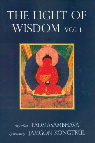 Бумажная книга «Light of Wisdom, Volume I: A Collection of Padmasambhava's Advice to the Dakini Yeshe Togyal and Other Close Disciples», автор Тулку Ургьен Ринпоче - фото №1