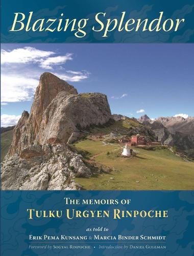 Паперова книга «Blazing Splendor: The Memoirs of Tulku Urgyen Rinpoche», автор Тулку Ург'єн Рінпоче - фото №1