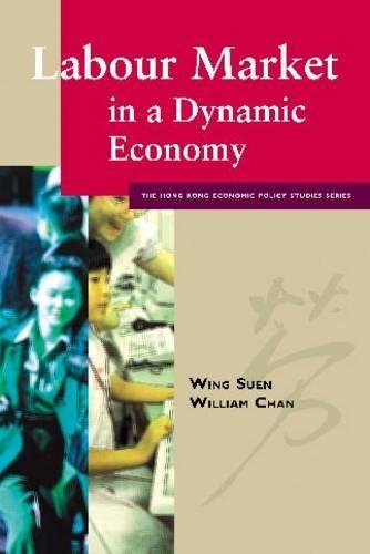 Бумажная книга «Labour Market in a Dynamic Economy», авторов Уильям Чан, Винг Чуен Суен - фото №1