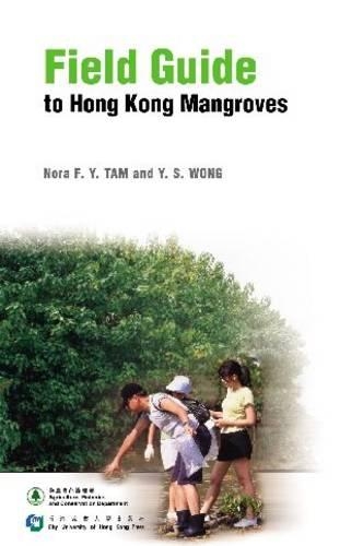 [object Object] «Field Guide to Hong Kong Mangroves», авторов Нора Ф.Й. Там, Юк-шань Вонг - фото №1