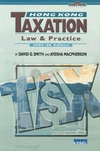 Бумажная книга «Hong Kong Taxation – Law and Practice», авторов Айеша Макферс Лау, Айеша Макферсон, Дэвид Флюкс, Дэвид Смит, Гэрри Лэрд - фото №1