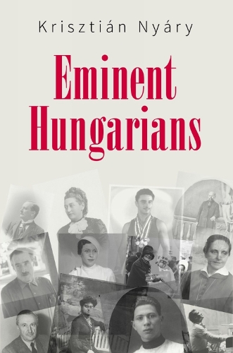 Бумажная книга «Eminent Hungarians», автор Криштиан Ньяри - фото №1