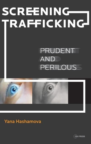 Бумажная книга «Screening Trafficking: Prudent or Perilous», автор Яна Хашамова - фото №1