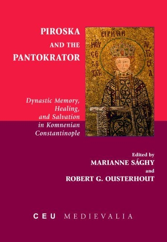 Бумажная книга «Piroska and the Pantokrator : Dynastic Memory, Healing and Salvation in Komnenian Constantinople», автор Марианна Саги - фото №1