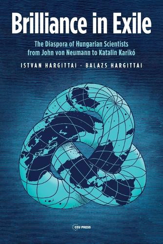 Паперова книга «Brilliance in Exile: The Diaspora of Hungarian Scientists from John Von Neumann to Katalin Karikó», авторів Балаж Харгіттай, Іштван Харгіттай - фото №1