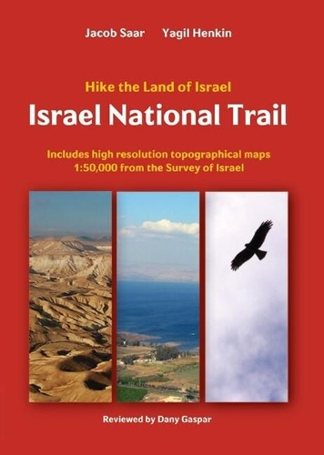 Бумажная книга «Israel National Trail: Hike the land of Israel», авторов Якоб Саар, Ягиль Хенкин - фото №1