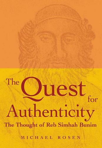 Бумажная книга «The Quest for Authenticity: The Thought of Reb Simhah Bunim», автор Майкл Розен - фото №1