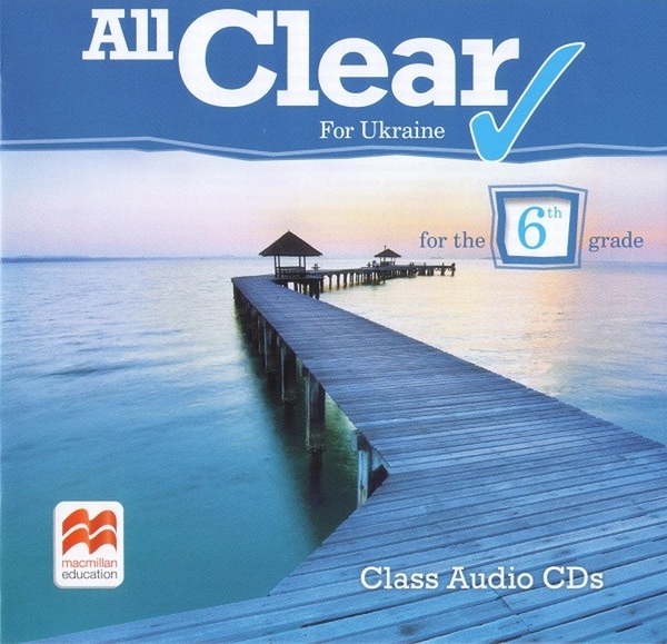 Бумажная книга «All Clear for Ukraine. For the 6-th grade. Class Audio CDs», авторов Фиона Маклин, Даниэль Моррис - фото №1