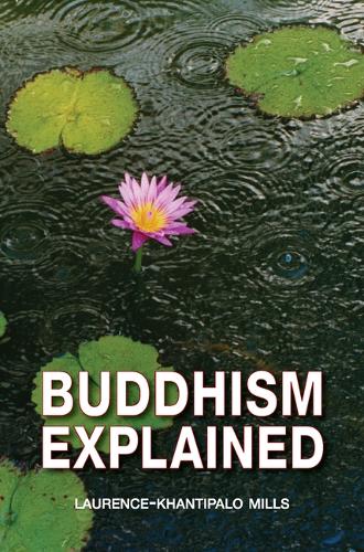 Бумажная книга «Buddhism Explained», автор Лоренс Хантипало Миллс - фото №1