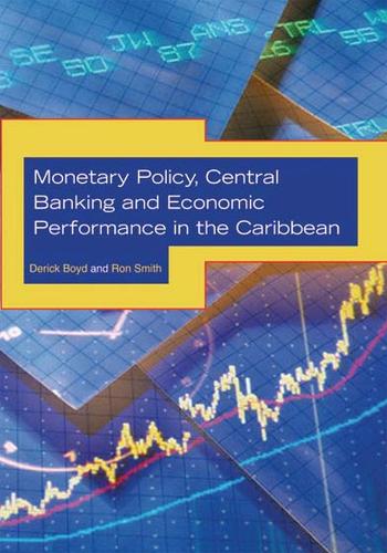Бумажная книга «Monetary Policy, Central Banking and Economic Performance in the Caribbean», авторов Рон Смит, Серик Бойд - фото №1
